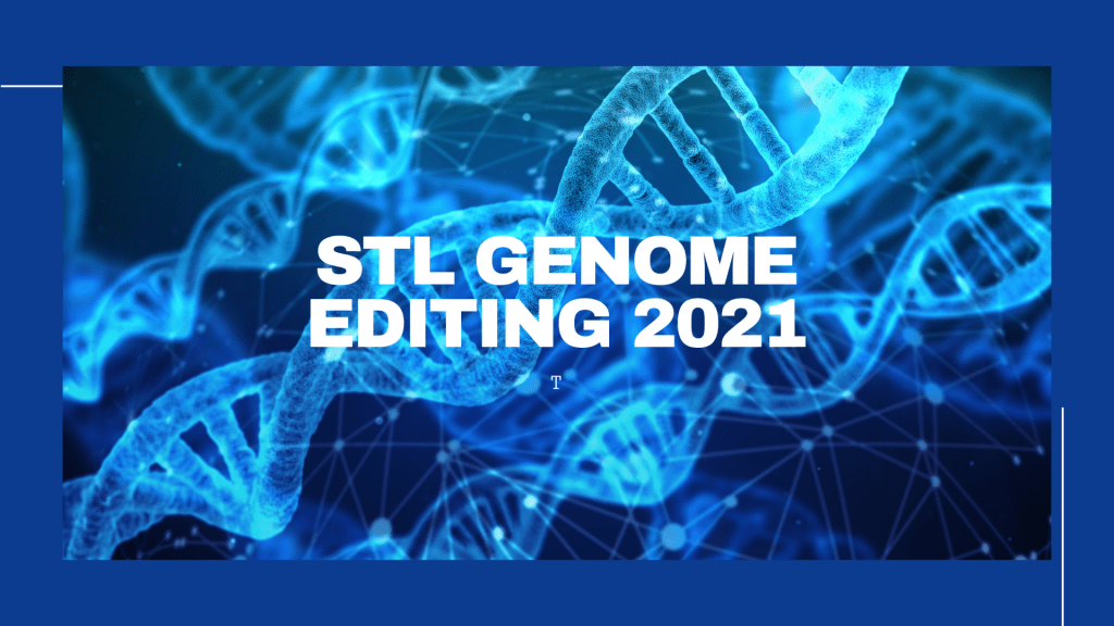 STL Genome Editing 2021