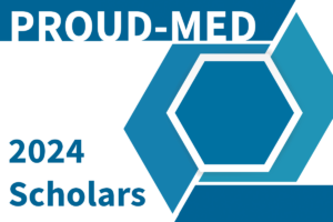 Program for Underrepresented in Medicine for Equity and Diversity (PROUD-MED) 2024 Cohort